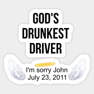 God's Drunkest Driver Sticker